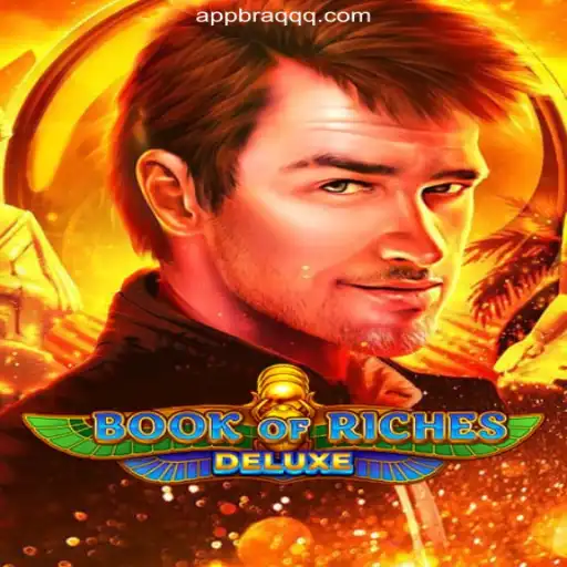 Explore the Thrilling World of Book of Riches Deluxe on BRAQQQ.com